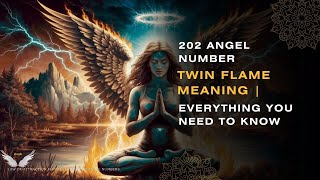 💖 202 Angel Number Twin Flame Meaning  Everything You Need to Know 🔥 [upl. by Ahsinoj]