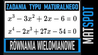 Równania wielomianowe  zadania typu maturalnego [upl. by Alithea]