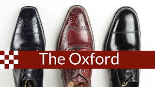 Know Your Shoes  the Oxford [upl. by Enerual977]