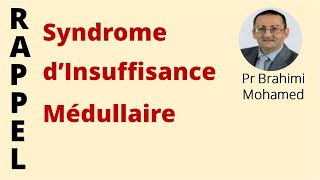 LE SYNDROME DINSUFFISANCE MÉDULLAIRE [upl. by Susann]