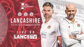 🔴 LIVE Lancashire vs Nottinghamshire  DAY FOUR  Vitality County Championship [upl. by Carder305]