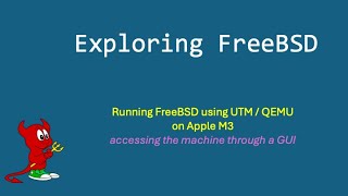 How to run FreeBSD in UTMQEMU on an Apple M3 [upl. by Kesley]