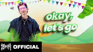 GDEVITH  Okay Let’s Gooo  Official Lyric Video [upl. by Ermanno]