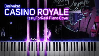 Derivakat  Casino Royale tastyForReal Piano Cover [upl. by Bagley738]