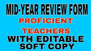 MIDYEAR REVIEW FORM FOR PROFICIENT TEACHERS [upl. by Lurette]