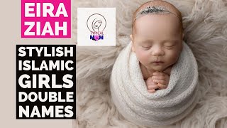 Stylish Islamic baby girls double name with meanings Modern Islamic baby namesMuslim baby names [upl. by Aicelaf]