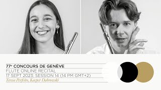 77th Concours de Genève Flute Online Recital  Session 14  Perfeito Dąbrowski [upl. by Nahtannoj]