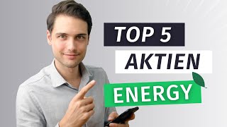 TOP 5 Aktien Erneuerbare Energien 2021 [upl. by Gesner331]