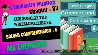 6th Lesson  33 The Song of the Whistling Thrush Answer key Class 6th Collins English Grmmr Composit [upl. by Ardeahp]