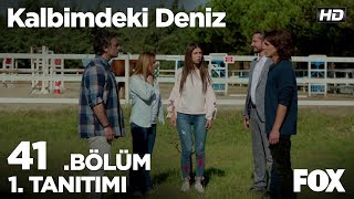 Kalbimdeki Deniz 41 Bölüm 1 Tanıtımı [upl. by Nirahs]