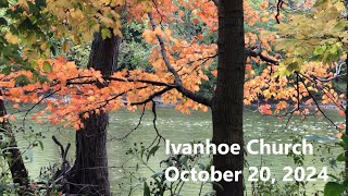 Ivanhoe Church Service Sunday October 20 2024 [upl. by Nahtnoj827]