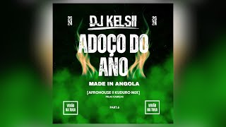 Dj Kelsii  ADOÇO DO ANO Afro House amp Kuduro Mix VERÃO NA TUGA 2024 Part 6 [upl. by Ninehc]