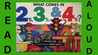 Read Aloud What comes in 2s 3s and 4s by Suzanne Aker [upl. by Oliver88]