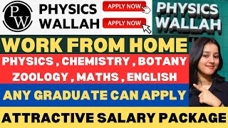 Physics Wallah Hirings 2024  Work From Home Jobs  Multiple Subject amp Locations  Job Updates 2024 [upl. by Tedie403]