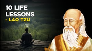 10 Life Lessons From The Taoist Master Lao Tzu Taoism [upl. by Hoseia]