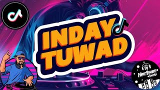 INDAY TUWAD  Disco Remix  Dj Marjhune [upl. by Suhpesoj355]