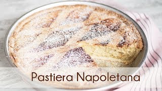 PASTIERA CLASSICA NAPOLETANA [upl. by Akoek]