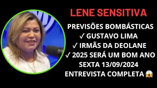 LENE SENSITIVA PREVISÕES BOMBÁSTICAS SEXTA 13092024 ENTREVISTA COMPLETA lenesensitiva sensitiva [upl. by Honora]