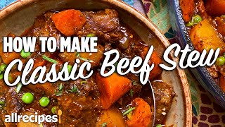 How to Make Classic Beef Stew  Allrecipes [upl. by Nivaj]