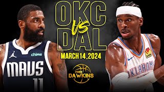 OKC Thunder vs Dallas Mavericks Full Game Highlights  March 14 2024  FreeDawkins [upl. by Sherie]