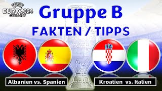 🏆UEFA EM 2024 Gruppe B  Albanien vs Spanien  Kroatien vs Italen  FaktenTipps [upl. by Neeham]