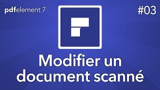 Modifier un document scanné avec PDFelement 7 [upl. by Maureene]