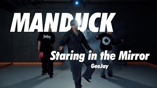 GeeJay  Staring in the Mirror  Manduck Choreography [upl. by Yenattirb881]