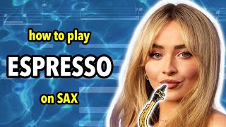 How to play Espresso on Saxophone  Saxplained [upl. by Eineg576]