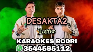 Desakta2  Turreo KARAOKE [upl. by Sadnak]