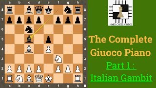 Chess Openings The Complete Giuoco Piano  Italian Gambit [upl. by Siddra246]