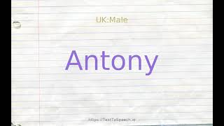 How to pronounce antony [upl. by Nyleahcim]