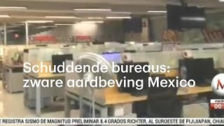 Schuddende bureaus tijdens zware aardbeving Mexico  RTL NIEUWS [upl. by Giavani]