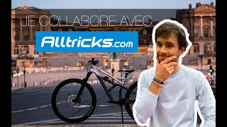 JE COLLABORE AVEC ALLTRICKS [upl. by Brant]