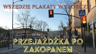 🔴Zakopane PLAKATOZA WYBORCZA😨 Niedzielny przejazd przez miasto bez korków 20240317 [upl. by Ailasor]