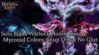 Solo Blade Warlock Myconid Colony No Glut Honor Run Part 25 [upl. by Dugas]