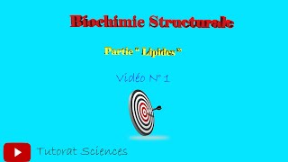 Vidéo N° 1 Biochimie Structurale partie quotLipidesquot [upl. by Ezzo247]