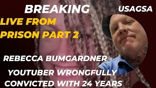 BREAKING Interview with Rebecca Bumgardner YouTuber gets 24 years in Prison [upl. by Joelie]