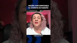 Inglês no mercado de trabalho como falar com confiança inglês businessenglish [upl. by Mercedes875]