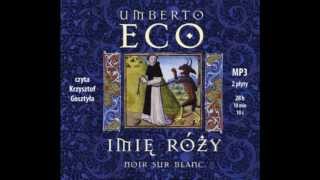 Umberto Eco quotImię różyquot  audiobook cz 1 [upl. by Hatti]