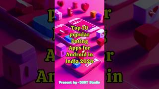 Top 10 Popular Android Dating Apps for Finding Love in India 2024 shorts [upl. by Ashla955]