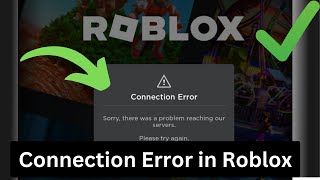 How to Fix Connection Error in Roblox [upl. by Obmar]