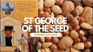 Saturday 2nd November 2024  Vespers of St George of the Seed [upl. by Mooney]