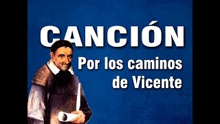 Por los caminos de San Vicente Canción Vicentina Letra [upl. by Minnaminnie417]