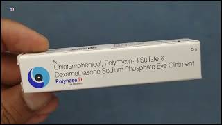 Polynase D Eye Ointment  Chloramphenicol PolymyxinB Sulfate amp Dexamethasone Sodium Phosphate Eye O [upl. by Nadual868]