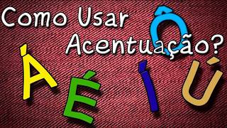 Regras de acentuação  tonicidade e acentuação [upl. by Notsuj]