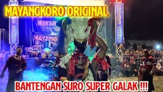 BANTENGAN SUROO  MAYANGKORO ORIGINAL  LIVE PONGGOK BLITAR [upl. by Ardnik]