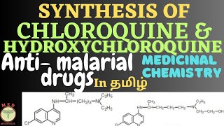 SYNTHESIS OF CHLOROQUINE  HYDROXYCHLOROQUINE  Antimalarial drugs  Medicinal chemistry tamil [upl. by Yrogreg]