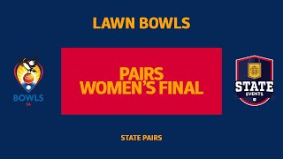 Lawn Bowls  State Pairs Womens Final [upl. by Ikir]