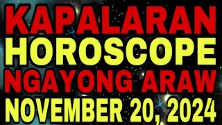 KAPALARAN HOROSCOPE NGAYONG ARAW AT CHINESE HOROSCOPE NOVEMBER 19 2024  LUCKY NUMBERS AND COLORS [upl. by Atsirt]