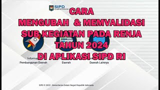 Cara Mengubah dan Memvalidasi Kegiatan Pada Renja Tahun 2024 di Aplikasi SIPD RI [upl. by Toogood668]